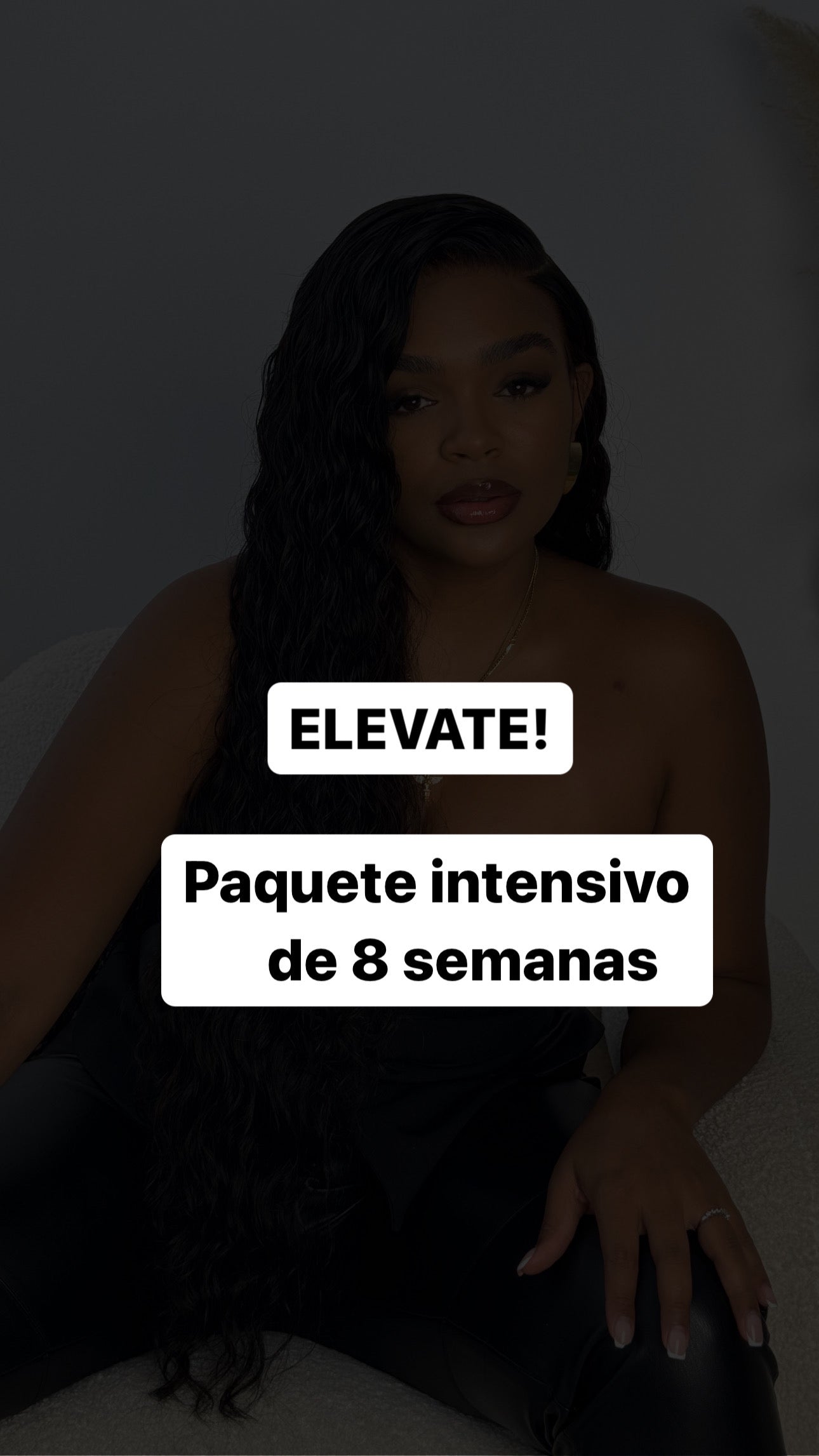 ELEVATE ! Paquete intensivo de 8 semanas .