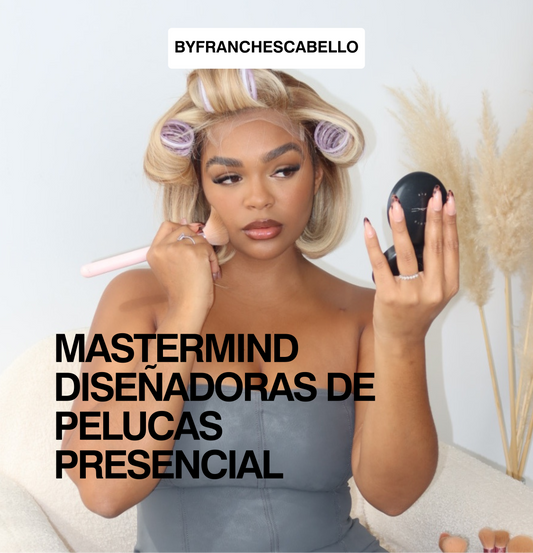 Mastermind Presencial: Diseñadoras de Pelucas - Aprende a Crear y Personalizar Pelucas